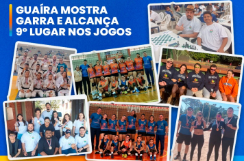 Guaíra mostra garra e alcança 9º lugar nos Jogos na frente de cidade maiores