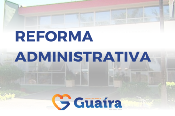 Com votação positiva da Câmara, agora, prefeitura de Guaíra irá modernizar sua estrutura administrativa