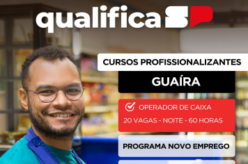 Vagas abertas para curso de operador de caixa em Guaíra
