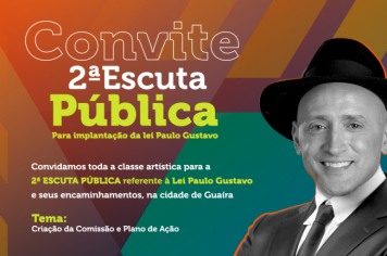 2ª Escuta Pública sobre a Lei Paulo Gustavo acontece hoje à noite 