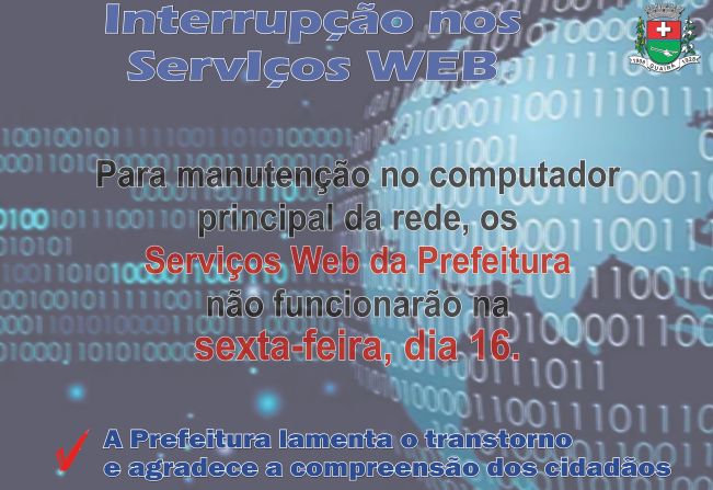 Serviços Web da Prefeitura serão interrompidos sexta-feira, dia 16