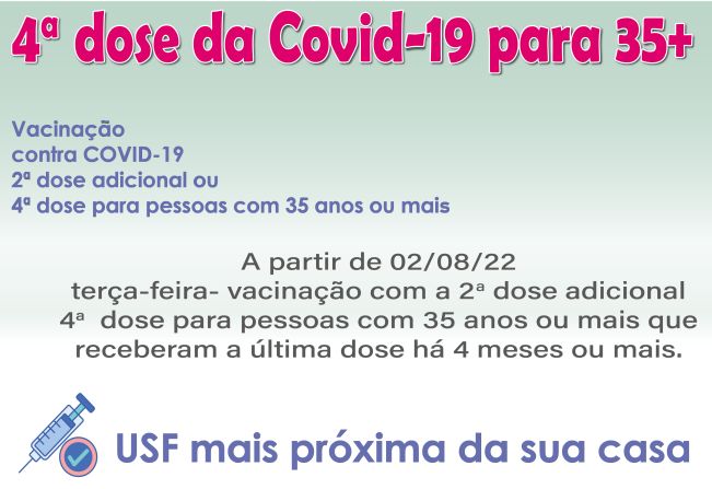 Covid: 4ª dose para 35 anos ou mais