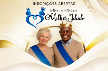 Idosos do SCFV: Fundo Social abre inscrições para o concurso Miss e Mister Melhor Idade 2025