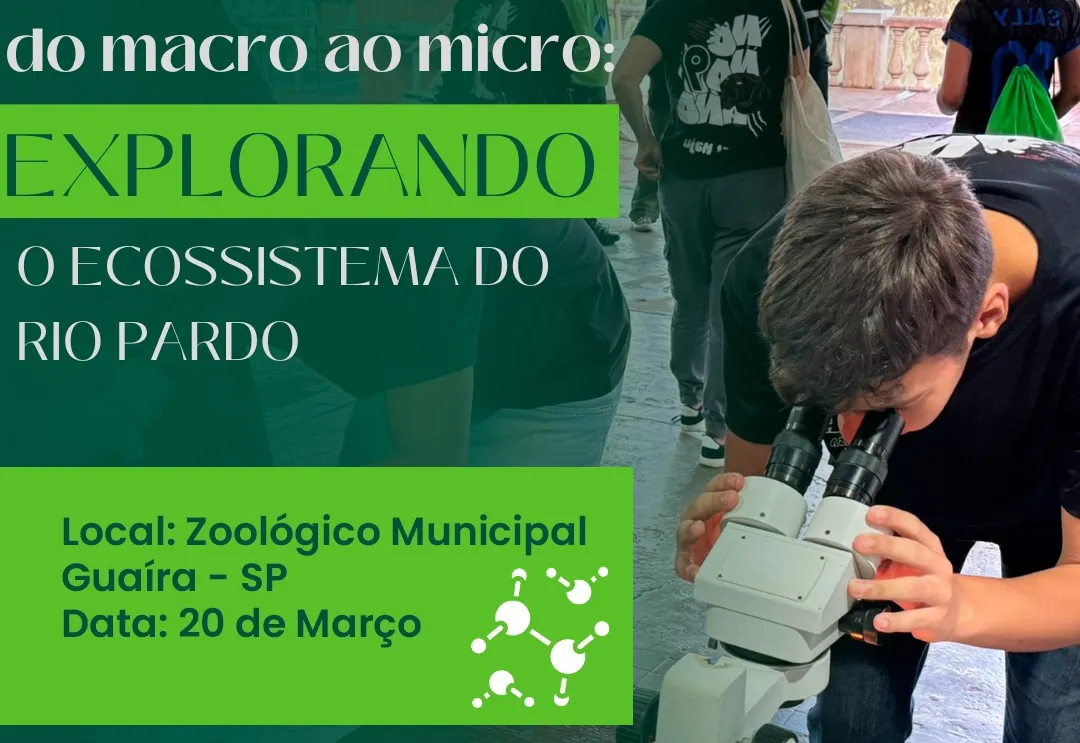 Conexão Rio Pardo: Uma Aventura do Macro ao Micro no Zoo